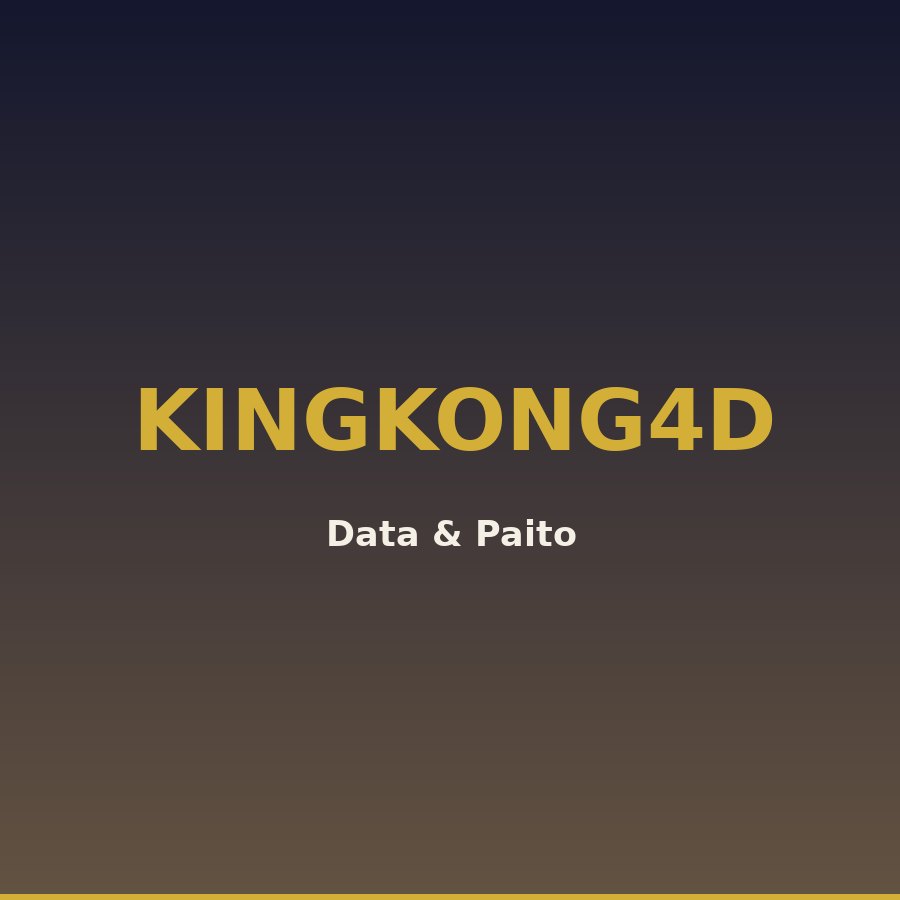 Data king kong 4d 2025 statistik Kingkong4D 17 hari ini 3 (94870)